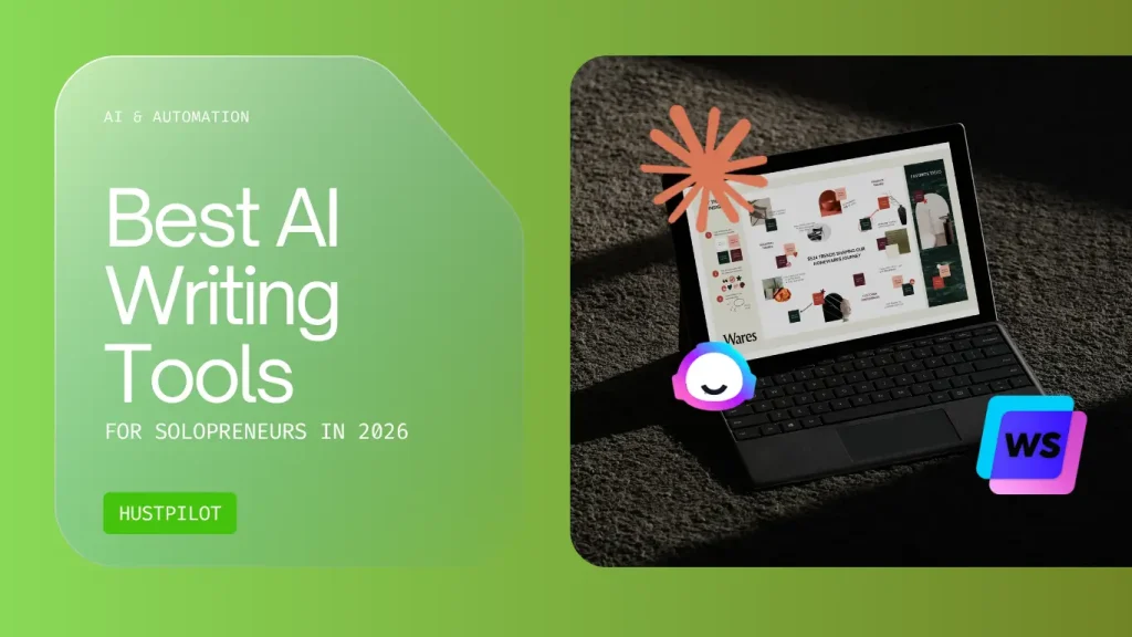 Best AI Writing Tools for Solopreneurs in 2026