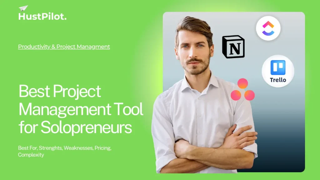 Featured image for Best Project Management tools for solopreneurs by Hustpilot.