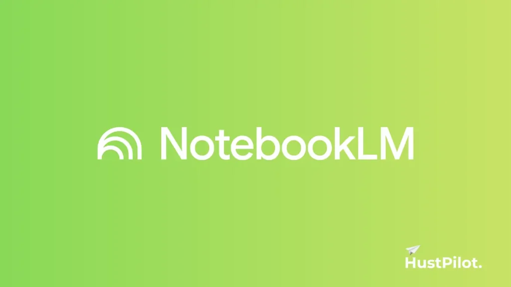 Notebook LM featured image by Hustpilot.com