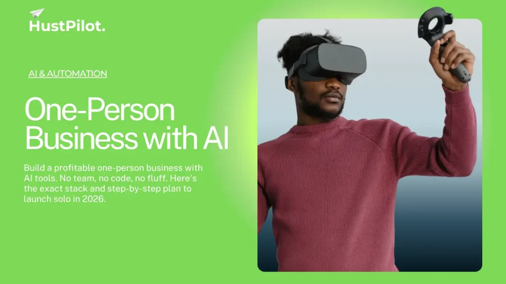 Featured image for One-Person Business with AI from Hustpilot
