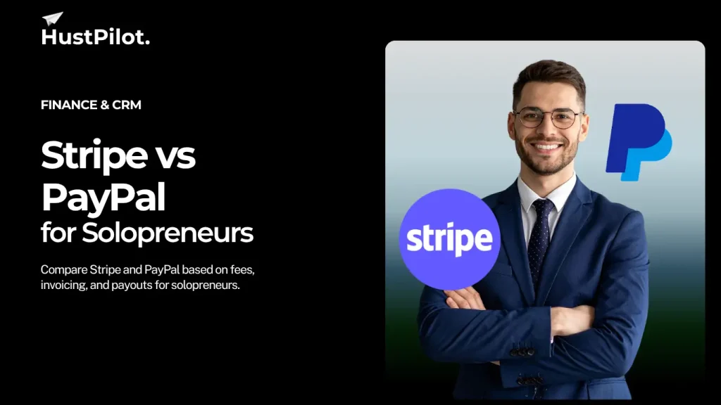 Stripe vs PayPal for Solopreneurs